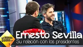 Ernesto Sevilla confiesa la relación que tiene con los Presidentes del Gobierno - El Hormiguero 3.0