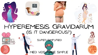 Vomiting in Pregnancy | Hyperemesis Gravidarum | Obstetrics | Med Vids made simple