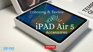 iPad Air 5. (Starlight) unboxing & review + accessories สั่งซื้อผ่าน Shoppee & Lazada (EP2)