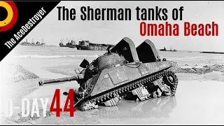 The Sherman Tanks at Omaha Beach - D-Day | Tank Battles of WW2