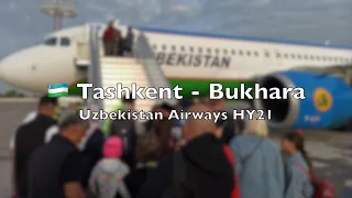 Trip Report: Tashkent - Bukhara HY21 by Uzbekistan Airways A320-251N