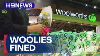 Woolworths fined more than $1.2 million for underpaying staff | 9 News Australia