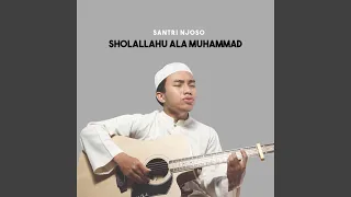 Sholallahu Ala Muhammad (Sulthon. Santri Njoso)