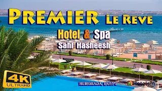 Premier Le Rêve Sahl Hasheesh - Adults Only | Luxury Hotel Hurghada Red Sea 🇪🇬