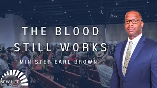 Minister Earl Brown “The Blood Still Works” | 05/12/24 Sunday Night Service