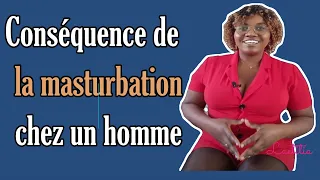 conséquence de la masturbation chez l'homme