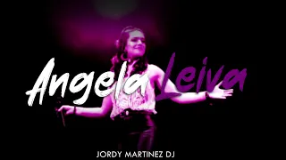 Angela Leiva MIX - Jordy Martinez DJ