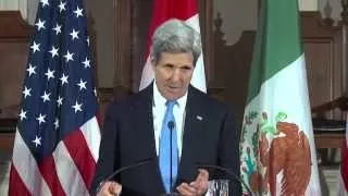 Secretary Kerry Delivers Remarks During the North American Ministerial Meeting