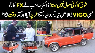 Doctor Sahab Nay FX Car Ko Mini VIGO Dala Bana Lia