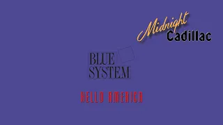 BLUE SYSTEM Hello America