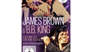 James Brown & B. B. King - Georgia On My Mind And Other Hits (DVD + Bonus CD)