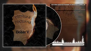 Doble V - Escritura nocturna - video lyric