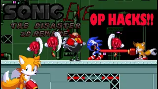 sonic.exe the disaster 2d : OP HACKS!!