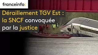 Déraillement TGV Est : La SNCF convoquée par la justice