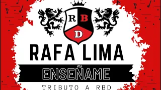 Rafa Lima - Enséñame(RBD Cover)