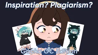 Inspired or Plagiarised? || A friendly guide to Gacha OC creation
