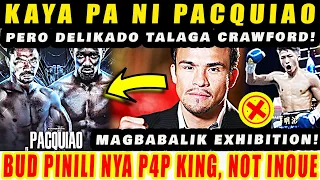 BREAKING! MARQUEZ: SI PACQUIAO MAY IBUBUGA PA MANALO KAY CRAWFORD PERO? INOUE 'DI PINILI AS P4P BEST