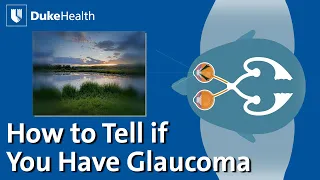 How to Tell if You Have Glaucoma | Duke Health