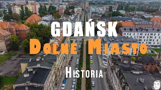 Gdańsk, Dolne Miasto. Historia. (Świńskie Łąki, Kamienna Śluza, budynki i ulice Dolnego Miasta)