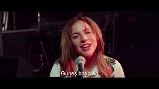 Bir Yıldız Doğuyor / A Star is Born (2018) -- Lady Gaga -- (türkçe altyazılı)