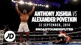 Anthony Joshua Vs Alexander Povetkin - #RoadToUndisputed