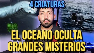 EL OCEANO OCULTA GRANDES MISTERIOS (4 CRIATURAS)