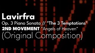 Lavirfra - Op. 3 Piano Sonata // "The 3 Temptations", 2nd Mvt. "Angels of Heaven"