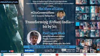 #CityConversations | E11 | Prof Jagan Shah | Transforming (Urban) India - Bit by Bit