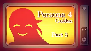US To The RESCUEEE [Persona 4 Golden, Part 3]