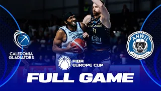 Caledonia Gladiators v Anwil Wloclawek | Full Basketball Game | FIBA Europe Cup 2023-24