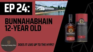 Bunnahabhain 12-Year Old Single Malt Scotch Whisky - Does it Live up to the Hype?