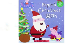 Peppa's Christmas Wish - Read Aloud Books for Toddlers, Kids and Children