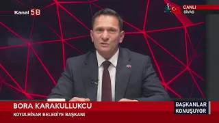 #Koyulhisar Belediye Başkanı #BoraKARAKULLUKCU #Kanal58'de #BaşkanlarKonuşuyor'a konuk oldu