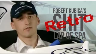 Robert Kubica's s̶ʜ̶ɪ̶ᴛ̶ RETRO lap of Spa-Francorchamps