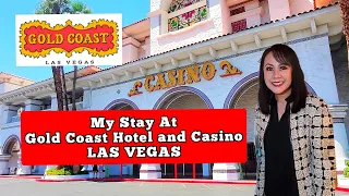 My Stay at Gold Coast Hotel and Casino LAS VEGAS