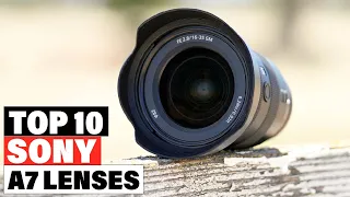 Best Sony A7 Lenses 2023  [Top 10 Picks Reviewed]
