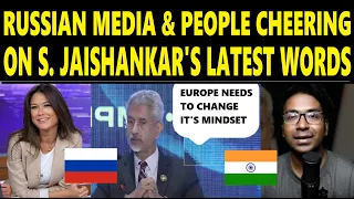 Whole  Russia Cheering On S. Jaishankar's latest Statement "Europe's Problems are World's Problems..