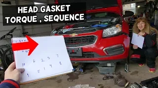 HEAD GASKET TORQUE SPECS AND SEQUENCE CEHVROLET CRUZE CHEVY SONIC 1.8