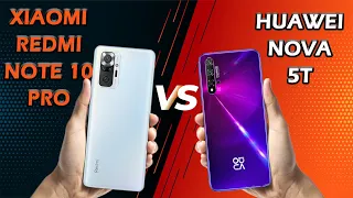 Redmi Note 10 Pro vs Huawei Nova 5T || Full Comparison