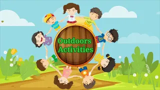 Learn About Outdoors Activities | Outdoors Activities | Kids Activities | Learning Video For Kids