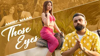 Those Eyes - Amrit Maan Ft Mahira Sharma | Mxrci | Latest Punjabi Song 2024 | New Punjabi Song 2024