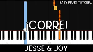 Jesse & Joy - ¡Corre! (Easy Piano Tutorial)