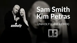 Sam Smith & Kim Petras - Unholy (OBM Remix)