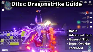 Utimate Diluc Dragonstrike Guide (with Input Display) | Genshin Impact