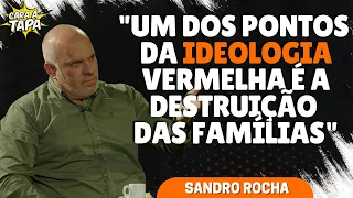 SANDRO ROCHA INDICA QUE HÁ UM PLANO PARA A DESTRUIÇÃO DAS FAMÍLIAS