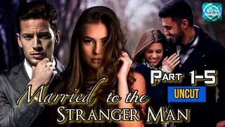 PART 1-5 UNCUT | MARRIED TO THE STRANGER MAN | #ofwtambayanchannel
