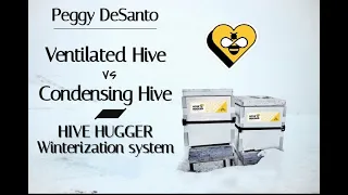 Ventilated Hive vs. Condensing Hive & Intro to Hive Hugger