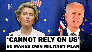 Europe Realizes the US Cannot be Trusted | EU Pushes for Independent Military Strategy