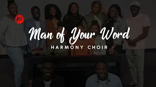 MAN OF YOUR WORD BY MAVERICK CITY | COVER BY HARMONY CHOIR