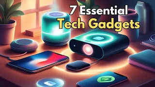 7 Cool Tech Gadgets You Didn't Know You Needed